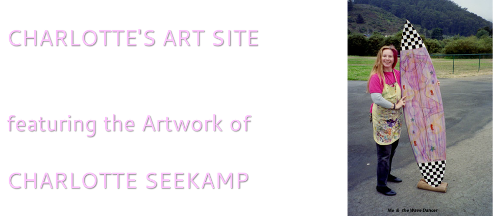 Charlotte's Art Site&nbsp;featuring the Artwork of Charlotte Seekamp